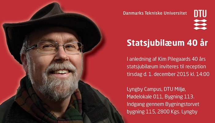 40 års statsjubilæum for Kim Pilegaards: Invitation til reception på DTU Miljø